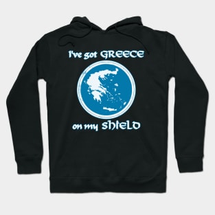 I have Greece on my shield Hoodie